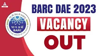 BARC Recruitment 2023 | BARC DAE Vacancy 2023 | BARC DAE Recruitment 2023 Full Details