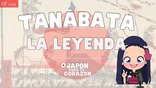 🎋✨ la leyenda del TANABATA
