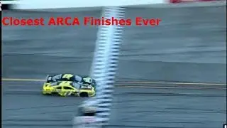 Closest Finishes in ARCA Racing History