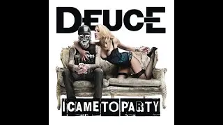 Deuce - I Came To Party (Rock Remix) [Lyrics]