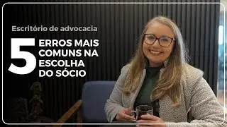 5 erros mais comuns da escolha do sócio