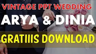 Gratis PPT Undangan Digital Pernikahan  Vintage Arya Dan Dinia (Editable)