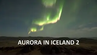 AURORA IN ICELAND 2 - October 28 2023 - Time Lapse