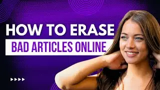 How to Remove Negative Articles from the Internet