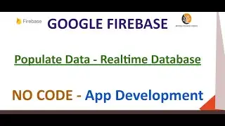 Google Firebase - Populate Data in Realtime DB- 