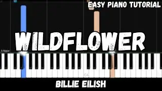 Billie Eilish - WILDFLOWER (Easy Piano Tutorial)