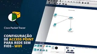 Cisco Packet Tracer - Configuração de Access Point para rede sem fios (Wifi)