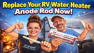Don’t Let Your RV Water Heater Anode Rod Get You Down! RV Water Heater Maintenance