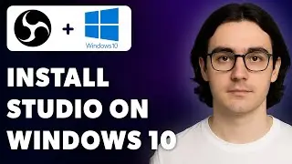 How To Install Obs Studio On Windows 10 + Quick Start Screen Recording With Obs Studio [2025 Guide]