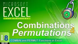 Combinations and Permutations for Probability in Excel (WK8)