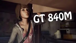 Life is strange on GT 840M Gameplay