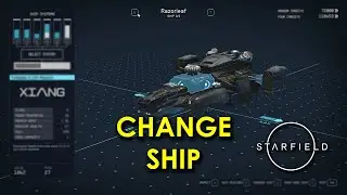 How to CHANGE HOME SHIP - STARFIELD