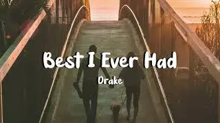 Drake - Best I Ever Had (Slowed + Lyrics) 