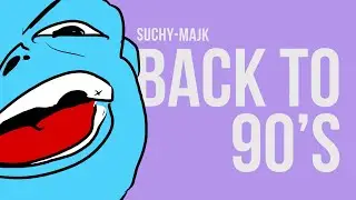 suchy-majk - Back to 90's | prod. KPSN | SZTUKA MÓWIENIA