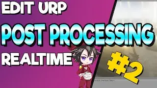 Unity3D - Change URP PostProcessing In Realtime #2