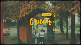 [Lyrics/Vietsub] Crush • “Woo ah”