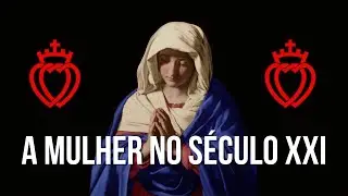 A Mulher no Século XXI