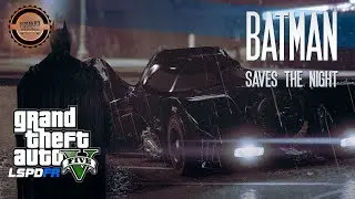 Batman Saves The Night - GTA 5 Mods: LSPDFR Special
