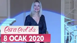 Esra Erol'da 8 Ocak 2020 - Tek Parça