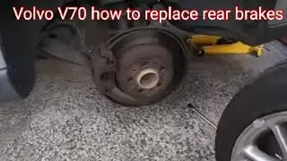 volvo v70 s60 s80 xc70 how to replace rear brake Pads And brake discs