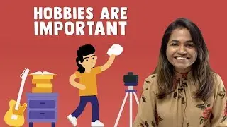 Hobbies Are Important