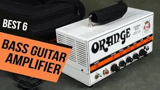 TOP 6: BEST Bass Guitar Amplifier [2021] | Top Rated Hybrid Amps