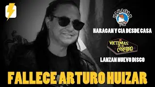 Muere Arturo Huizar, Haragan y cia desde casa, Nuevo disco de VDC: Repunkteando 2020