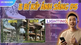 Tutorial D5 render #2  | 3 Bí kíp Ánh sáng mọi người hay bỏ qua!