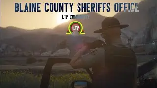 LTP Roleplay community ｜ Blaine County Sheriff's Office motyvacija ｜ FiveM Roleplay