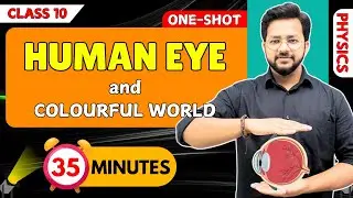 Human Eye and Colourful World | In ⏰ 35 min | One Shot 2024-25 | Class 10th Science Surya Sir