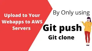 How to Host a Website on AWS EC2 Instance | Only using Git push and clone
