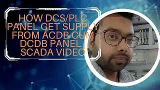 How DCS/PLC panel get supply from ACDB cum DCDB Panel | Scada Video
