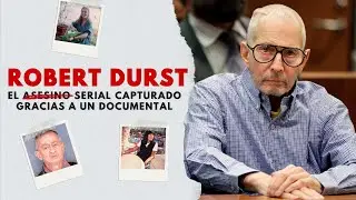 Exponiendo a ROBERT DURST: Un documental de HBO que lo cambió todo | Morellana