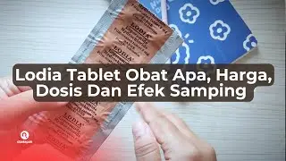 Lodia Tablet, Ketahui Perhatian Obat Ini