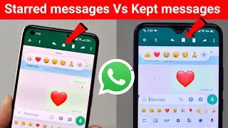 Starred messages Vs Kept messages | WhatsApp tips and tricks with new update features