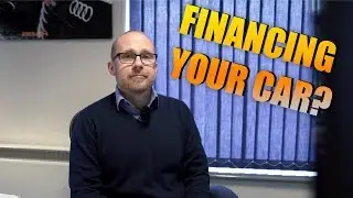 Financing your car EXPLAINED (Question of the week 17)