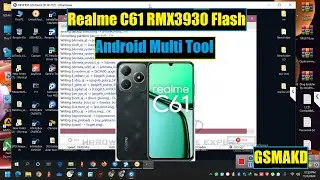 Realme C61 RMX3930 Flash Android Multi Tool 