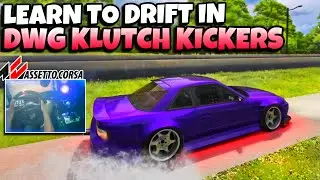 How to Drift DWG Klutch Kickers Assetto Corsa