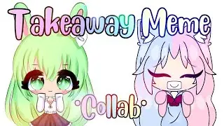 | Takeaway meme | Collab with Lilia | +new OC |