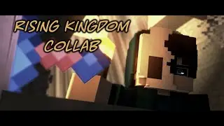 Rising Kingdom Collab part 2 - Hosted by 