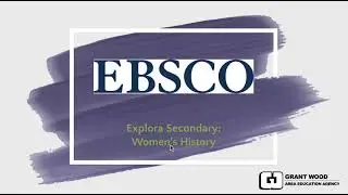 EBSCO - Explora Secondary (Women's History & Images)