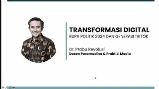 Transformasi Media Digital| Dr. Prabu Revolusi