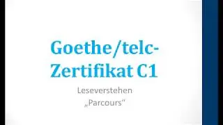 Goethe/telc Zertifikat C1 - Leseverstehen 