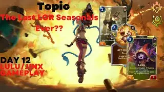 Is the next LOR seasonal the last seasonal?? | Lulu/Jinx Gameplay | Legends of Runeterra