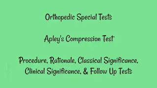 Orthopedic Special Tests - Apley's Compression Test (Procedure, Rationale, Significance)