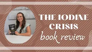 The Iodine Crisis | Book Review