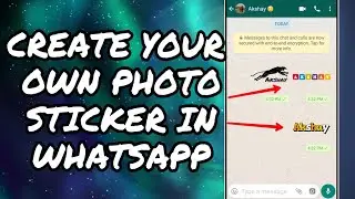 Make Your Own Photo Sticker In Whatsapp