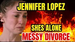 JENNIFER LOPEZ MESSY DIVORCE TO BEN AFFLEC & ALEX EARLE APOLOGY