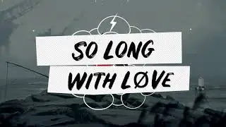 With Løve - So Long (Feat. Hvnnibvl)
