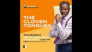 The Cloven Tongues | Kingdom Agreement with Rev. Eastwood Anaba